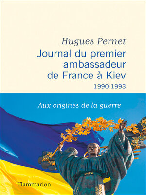 cover image of Journal du premier ambassadeur de France à Kiev 1990 -1993